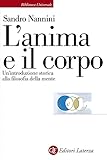 L anima e il corpo: Un introduzione storica alla filosofia della mente