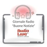 AudioLive FM - Good News: il giornale radio delle buone notizie