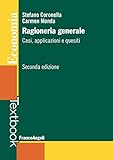 Ragioneria generale. Casi, applicazioni e quesiti