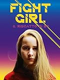 Fight Girl - Il Riscatto di Bo