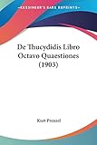 De Thucydidis Libro Octavo Quaestiones (1903)