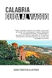 Calabria Guida Illustrata al Viaggio