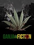 Ganja Fiction