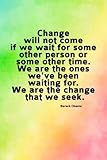 House Sitting Guide | Change will not come Inspirational Obama Quote