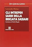 Gli intrepidi sardi della brigata Sassari