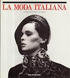 La moda italiana. Le origini dell Alta Moda e la maglieria