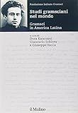 Studi gramsciani nel mondo. Gramsci in America Latina