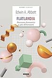 Flatlandia. Racconto fantastico a più dimensioni. Ediz. integrale. Con Segnalibro