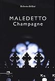 Maledetto champagne