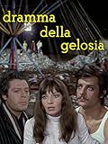 Dramma della gelosia