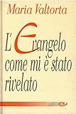 L evangelo come mi è stato rivelato. Capitoli 555-600 (Vol. 9)