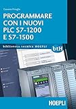 Programmare con i nuovi PLC S7-1200 e S7-1500