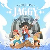 The Adventures of Jaggy and the Magical Rain Boots