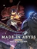 Made in Abyss: Dawn of the Deep Soul