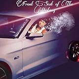 Front Seat of Da Mustang [Explicit]