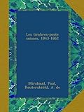 Les timbres-poste suisses, 1843-1862