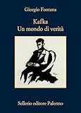 Kafka. Un mondo di verità