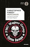 Mercenari. Dall epoca coloniale al gruppo Wagner