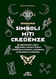 Dizionario dei simboli, dei miti e delle credenze