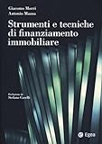 Strumenti e tecniche di finanziamento immobiliare