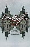 Franz Kafka: The Office Writings (English Edition)