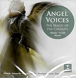 Angel Voices The Magic Of The Castrati