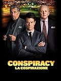 Conspiracy - La cospirazione