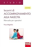 Incontri di accompagnamento alla nascita: Manuale per operatori