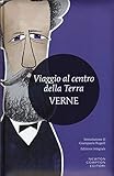 Viaggio al centro della terra. Ediz. integrale