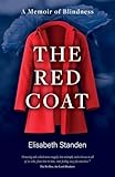 The Red Coat: A Memoir of Blindness