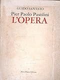 Pier Paolo Pasolini: l opera