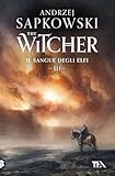 Il sangue degli elfi. The Witcher (Vol. 3)