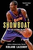 Showboat: The Life of Kobe Bryant