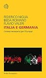 Italia e Germania. L intesa necessaria (per l Europa)