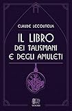 Il libro dei talismani e degli amuleti