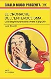 LE CRONACHE DELL ENTEROCLISMA: Guida rapida per sopravvivere al digiuno