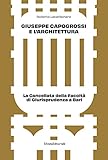 Giuseppe Capogrossi e l architettura La Cancellata della Facoltà di Giurisprudenza a Bari