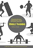 Whole Training Il libro più COMPLETO sull allenamento funzionale!