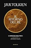 Il ritorno del re. Il Signore degli anelli (Vol. 3)