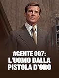 Agente 007: L uomo dalla pistola d oro