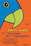 Il teorema del pappagallo (La Gaja scienza Vol. 602)