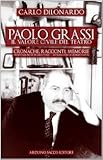 Paolo Grassi. Il valore civile del teatro