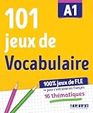 101 jeux de FLE A1: 16 thématiques