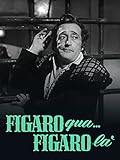 Figaro qua, Figaro là