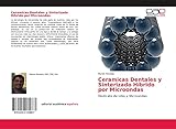 Ceramicas Dentales y Sinterizado Híbrido por Microondas: Disilicato de Litio y Microondas