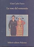 Le rose del ventennio