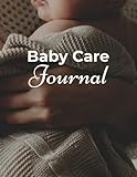 Calypsart Baby Care Journal For Newborns: Nursing Logbook For New Mothers and Babysitters For Tracking Your Baby s Daily Scheudle, Feed, Sleeping, Diaper, Awake Time