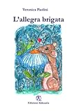 L allegra brigata