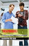 “Inseparabili : Il legame dell’amicizia fraterna”