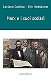 Marx e i suoi scolari